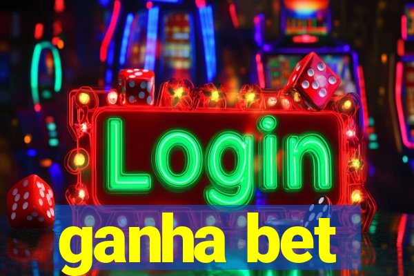 ganha bet